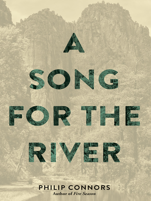 Title details for A Song for the River by Philip Connors - Wait list